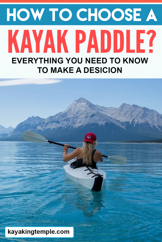How To Choose A Kayak Paddle? Differences & Length Guide