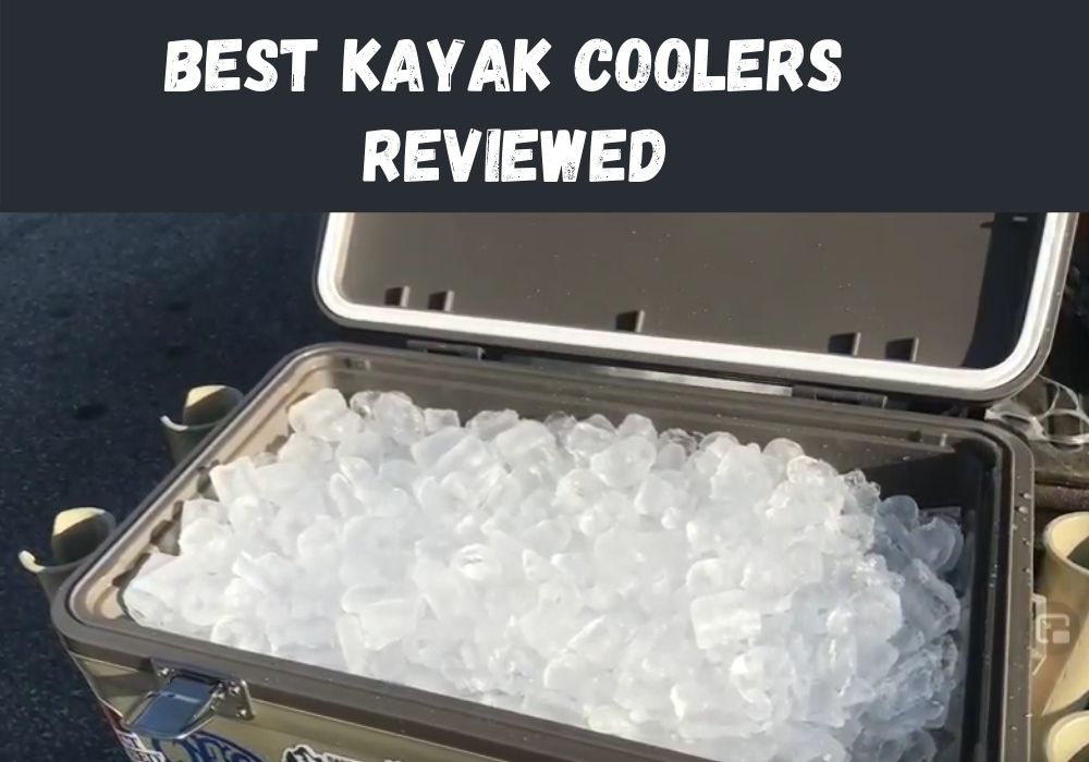 Best Kayak Coolers for 2024 Reviewed Kayaking Temple