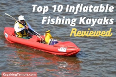 Best Inflatable Fishing Kayak